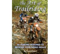 The Art of Trailriding: 33 lessons designed to improve your riding skills