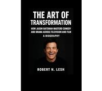 The Art of Transformation: How Jason Bateman Mastered Comedy and Drama Across Television and Film A Biography