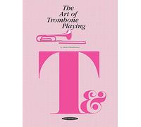 The Art of Trombone Playing