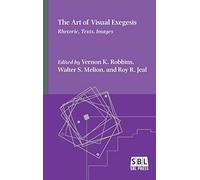 The Art of Visual Exegesis: Rhetoric, Texts, Images (Emory Studies in Early Christianity)