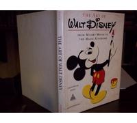 The Art of Walt Disney: From Mickey Mouse to The Magic Kingdoms