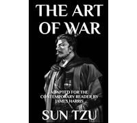 The Art of War: Adapted for the Contemporary Reader: 13 (Far-Eastern Philosophy)