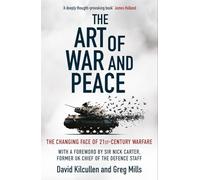 The Art of War and Peace : The Changing Face of 21st Century Warfare