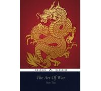 The Art Of War: Dolphin Classics - Illustrated Edition