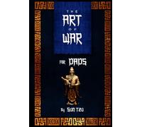 The Art of War: For Dads