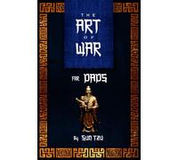 The Art of War: For Dads
