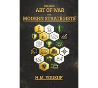 The Art of War for Modern Strategists: Winning Without Fighting