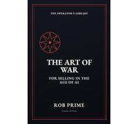 The Art of War for Selling in the Age of AI: The Multichannel Playbook for Winning E-commerce When the Buyer Is a Machine