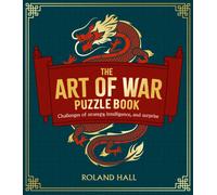 The Art of War Puzzle Book : Challenges of Strategy, Intelligence, and Surprise