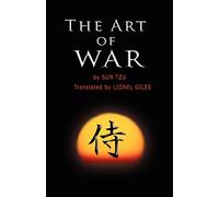 The Art of War: The oldest military treatise in the world