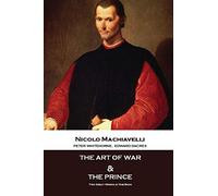 The Art Of War & The Prince: Two Great Works in One Book