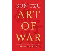 The Art of War (Translated by Ralph D. Sawyer)