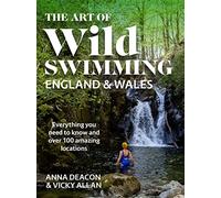 The Art of Wild Swimming: England & Wales