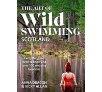 The Art of Wild Swimming: Scotland