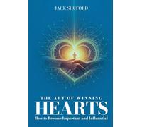 The Art of Winning Hearts