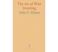 The Art of Wise Investing