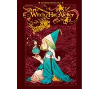 The Art of Witch Hat Atelier