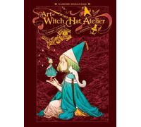 The Art of Witch Hat Atelier