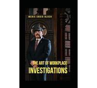 The Art of Workplace Investigations