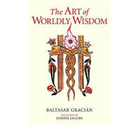 The Art of Worldly Wisdom