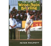 The Art of Wrist Spin Bowling