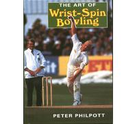 The Art of Wrist Spin Bowling