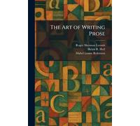 The Art of Writing Prose