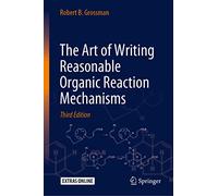 The Art of Writing Reasonable Organic Reaction Mechanisms