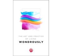 The Art & Practice of Living Wondrously (Momentum)