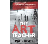 The Art Teacher: A shocking page-turning crime thriller