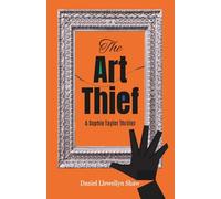 The Art Thief: A Sophie Taylor Thriller: 2 (Zach and Sophie Thrillers)