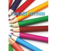THE ART WITIHIN: Un diario creativo para expresar tus pensamientos a través del arte