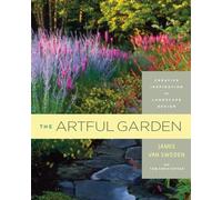 The Artful Garden: Creative Inspiration for Landscape Design