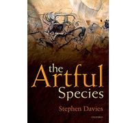 The Artful Species: Aesthetics, Art, and Evolution