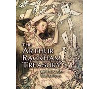 The Arthur Rackham Treasury: 86 Full-Color Illustrations (Dover Fine Art, History of Art)