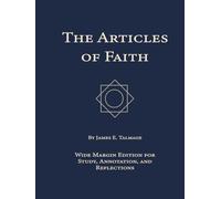 The Articles of Faith: Wide Margin Edition for Study, Annotation, and Reflection