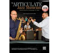 The Articulate Jazz Musician: Mastering the Language of Jazz (B-Flat Instruments) (Book & CD)