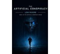 The Artificial Conspiracy: 1