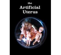 The Artificial Uterus
