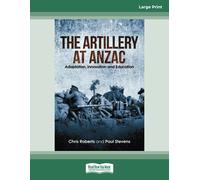 the Artillery at Anzac: Adaption, Innovation and Education