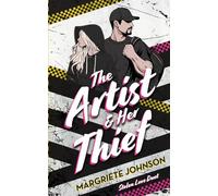 The Artist and Her Thief: Stolen Love Series: 1 (Stolen Love Duet)