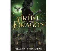 The Artist and the Dragon: A Sleeping Beauty fantasy romance retelling: 2 (The Castamar Duology)