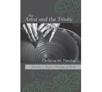 The Artist and the Trinity: Dorothy L. Sayers' Theology of Work
