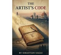 The Artist’s Code: Un Graded Reader in Inglese (Livello B1-B2): Migliora il tuo Inglese con un Avvincente Giallo Storico Ambientato nella Firenze del Rinascimento