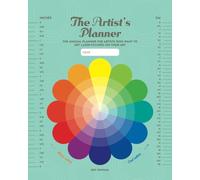 The Artist’s Planner: annual planner for artists who want to get laser-focused on their art