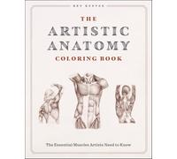 The Artistic Anatomy Coloring Book: The Essential Muscles Artists Need to Know (Course and Compendium)