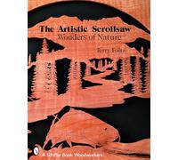 The Artistic Scrollsaw: Wonders of Nature: Wonders of Nature