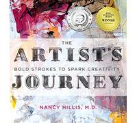 The Artist's Journey: Bold Strokes To Spark Creativity: 1 (The Art of the Possible)