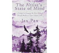 The Artist's State of Mind: A Guide to Accessing the Flow State Through Mastery of Your Chosen Craft