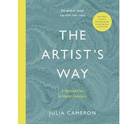 The Artist's Way: A Spiritual Path to Higher Creativity.by Cameron